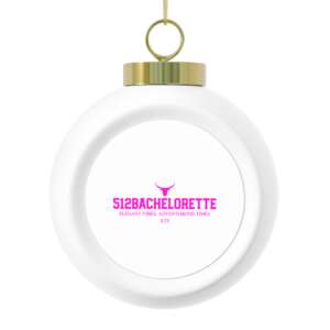 512Bachelorette Austin Bachelorette Christmas Ornament — Bride Squad Ceramic Ball Keepsake
